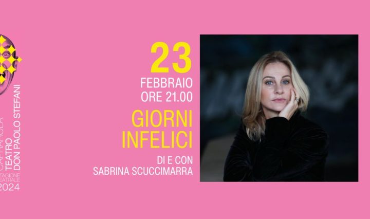 giorni infelici, con Sabrina Scuccimarra